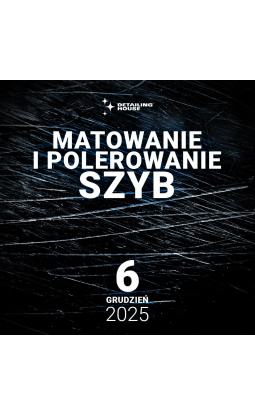Szkolenie Polerowanie Szyb 6.12.2025 - 1